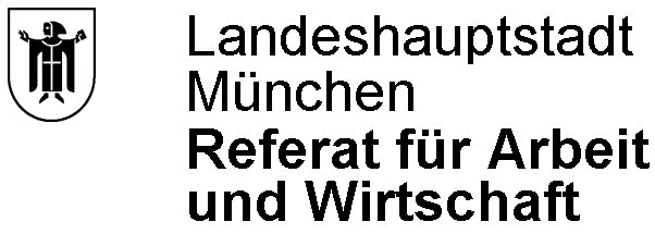 Landeshauptstadt München – Referat für Arbeit und Wirtschaft